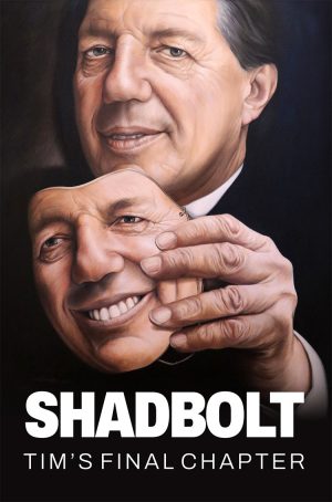 Shadbolt - Tim's Final Chapter